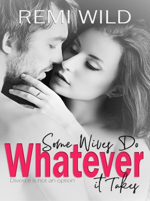 cover image of Some Wives Do...Whatever it Takes